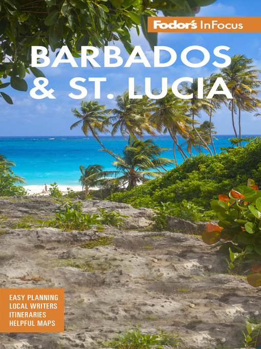 Title details for Fodor's InFocus Barbados & St Lucia by Fodor's Travel Guides - Available